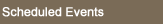 Scheduled Events